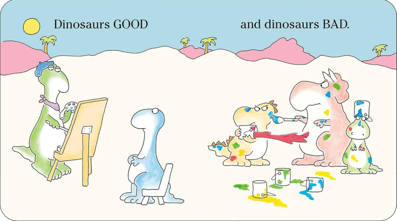Oh My Oh My Oh Dinosaurs!: A Book of Opposites